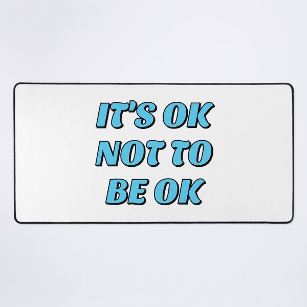 Item preview, OK not to be OK depression mental health awareness designed and sold by Inspirationmotivation.