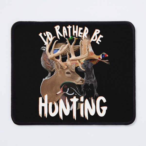 Item preview, I'd Rather Be Hunting Wildlife Design for Duck and Deer Hunters designed and sold by LifeCrush.