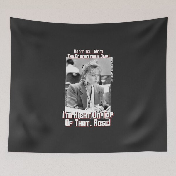 Item preview, I'm Right On Top Of That, Rose! designed and sold by McDolphinJuice.