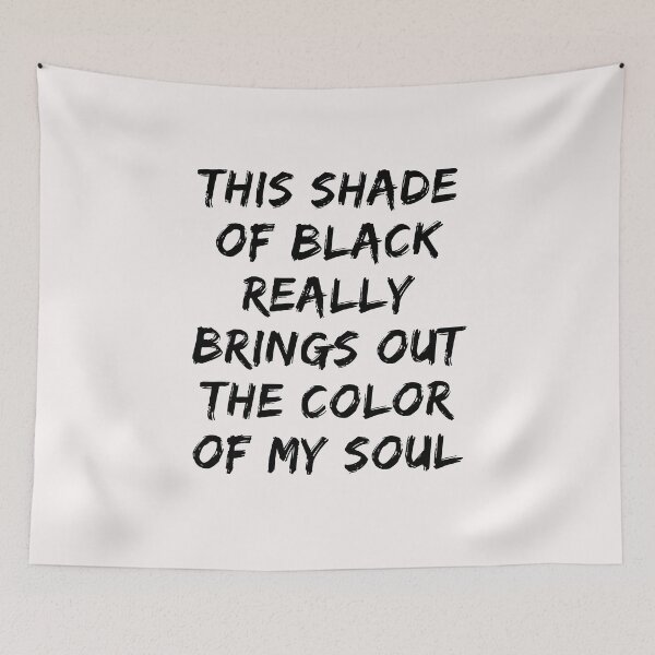 Item preview, this shade of black really brings out the color of my soul designed and sold by Renovapring ⭐⭐⭐⭐⭐.