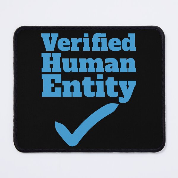 Item preview, Verified Human Entity designed and sold by PeachesMommy.