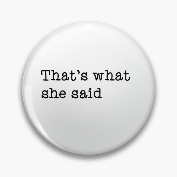 Item preview, That's what she said designed and sold by lew-img.