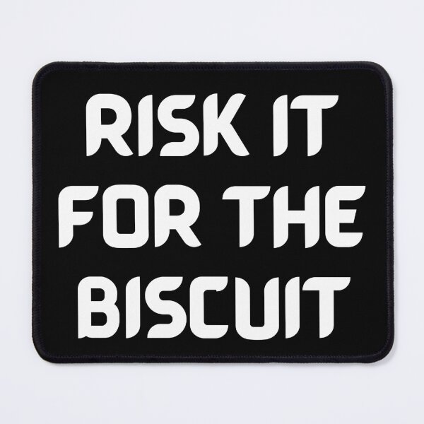 Item preview, RISK IT FOR THE BISCUIT designed and sold by KSVstudio.