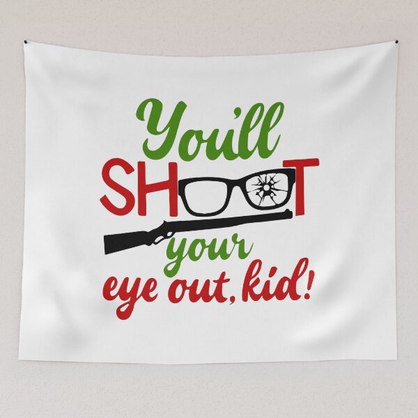 Item preview, You'll Shoot Your Eye Out Kid designed and sold by Ashley Polkabla.