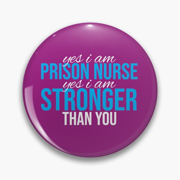 Item preview, Yes I'm a prison nurse, yes I'm stronger than you  designed and sold by clinical-merch.
