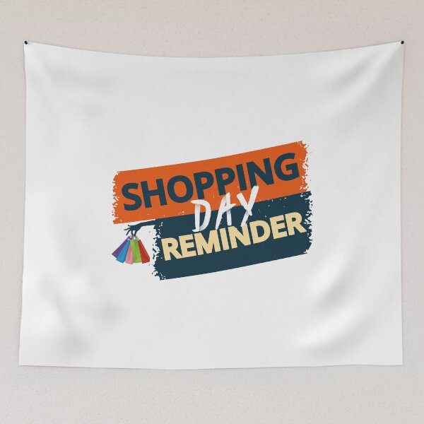 Item preview, Shopping Reminder day designed and sold by Freddy501  ⭐⭐⭐⭐⭐.