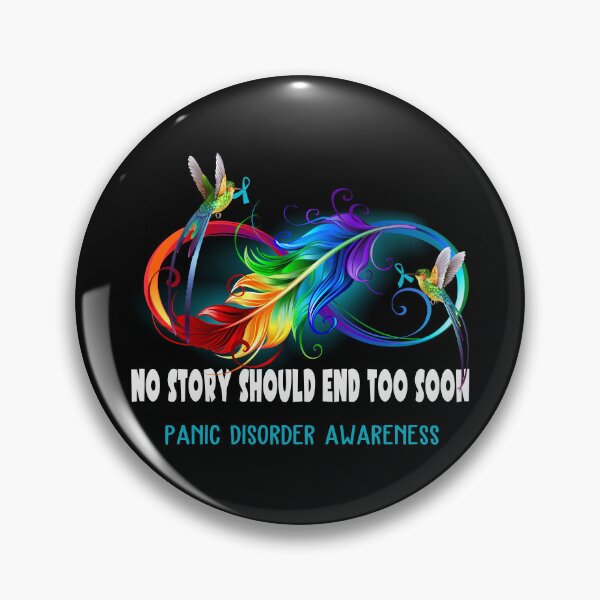 Item preview, Panic Disorder Awareness - NO STORY SHOULD END TOO SOON designed and sold by Jennpak.