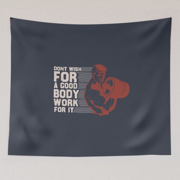 Item preview, Dont Wish For A Good Body Work For It designed and sold by 5thseason-shop.