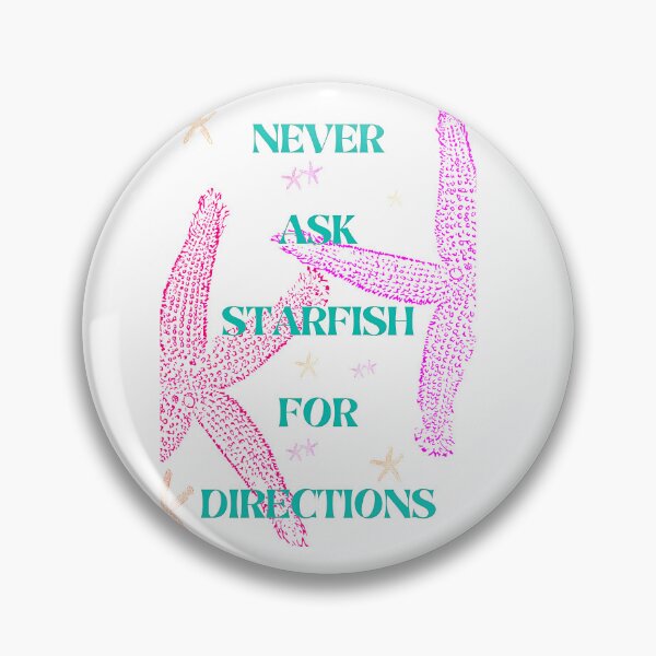 Item preview, Never ask starfish for directions designed and sold by SanelaLuckyStar.