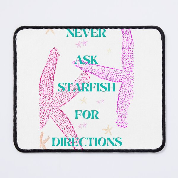 Item preview, Never ask starfish for directions designed and sold by SanelaLuckyStar.