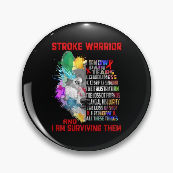 Item preview, Stroke Warrior - I Know All These Things and I Am Surviving Them designed and sold by CansellBar.