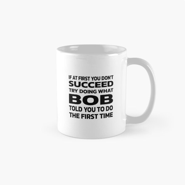 Item preview, Doing What BOB Told You To Do Name Personalized Birthday Gift. designed and sold by Quote a Passage.