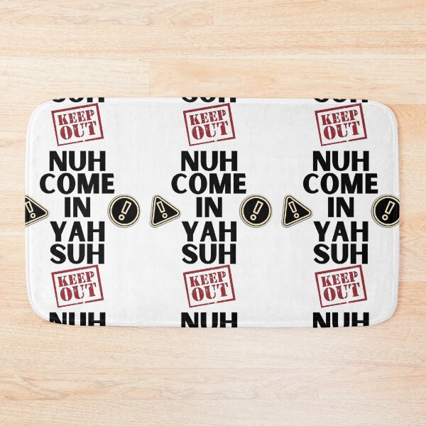Item preview, Nuh Come In Yah Suh - Do Not Enter Warning Sign designed and sold by IslandDrip.