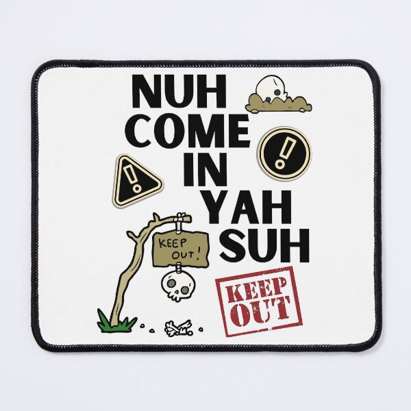 Item preview, Nuh Come In Yah Suh - Do Not Enter Warning Sign 2 designed and sold by IslandDrip.