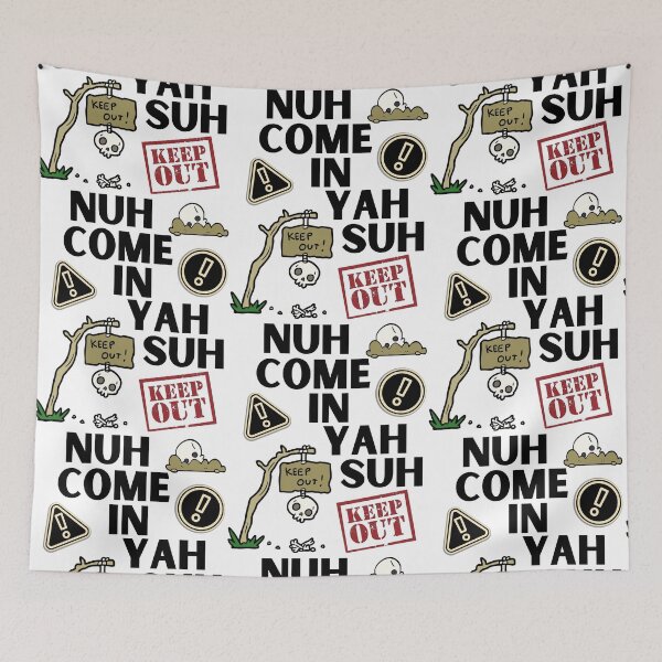 Item preview, Nuh Come In Yah Suh - Do Not Enter Warning Sign 2 designed and sold by IslandDrip.