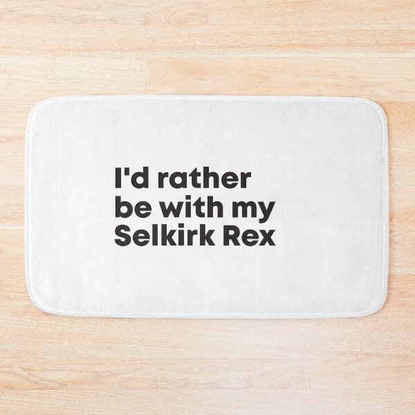 Item preview, I'd rather be with my Selkirk Rex cat designed and sold by ArlacV.