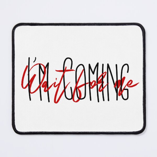 Item preview, I'm coming designed and sold by alwaystakea.