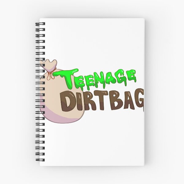 Item preview, *unofficial merch* Teenage Dirtbag design designed and sold by PixieSchtick.
