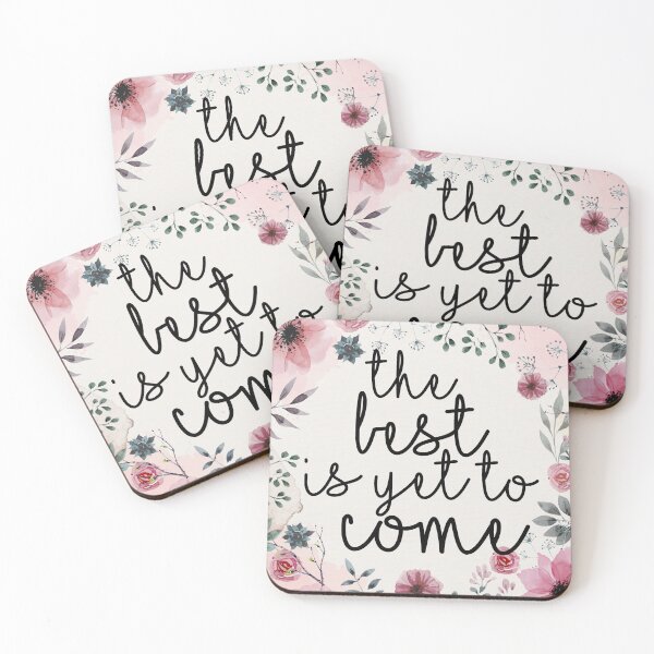 Item preview, The best is yet to come designed and sold by della95.