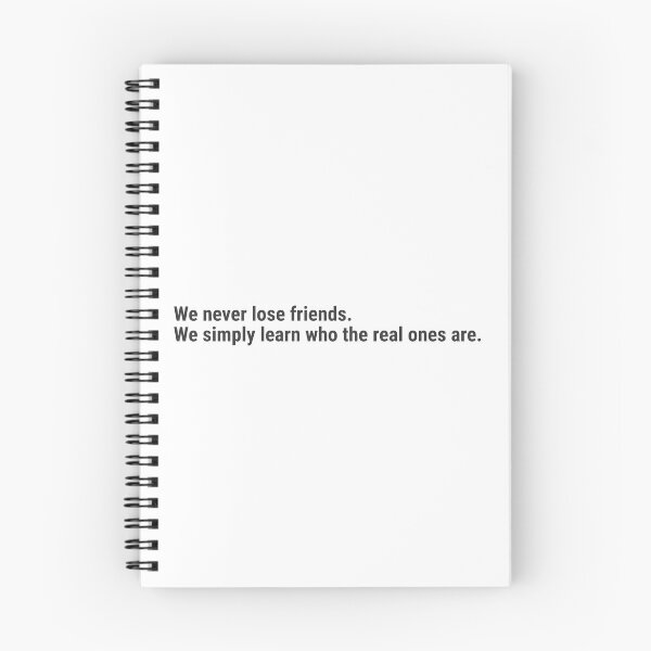 Item preview, We never lose friends. We simply learn who the real ones are. designed and sold by awanos.