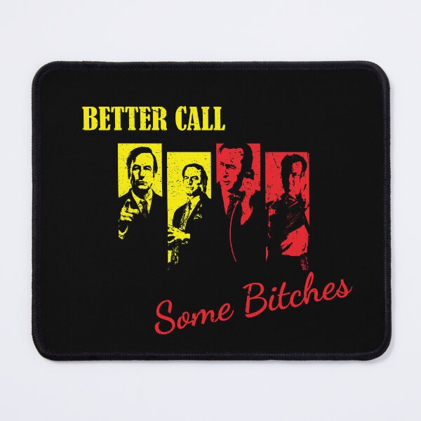 Item preview, Better Call Some Bitches designed and sold by Frvnz02.