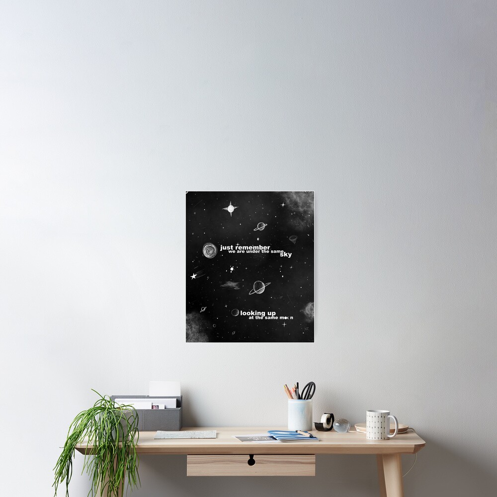 We Are Under The Same Sky Looking Up At The Same Moon Poster By Katelizspra Redbubble