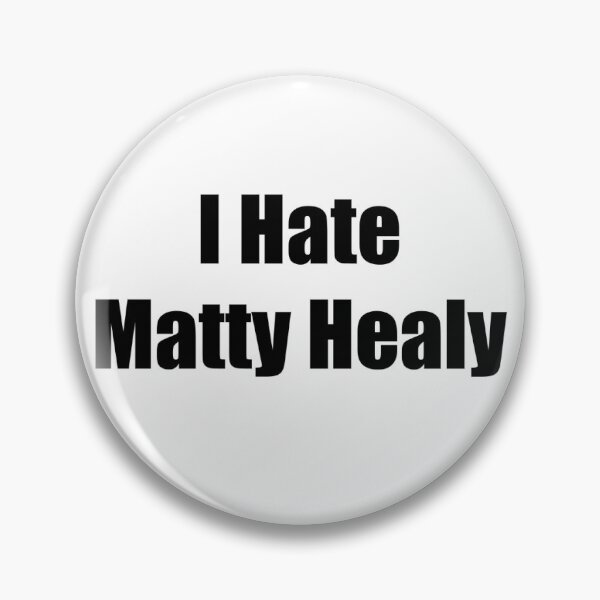 Artikelvorschau, Ich hasse Matty Healy entworfen und verkauft von lizlizardo.