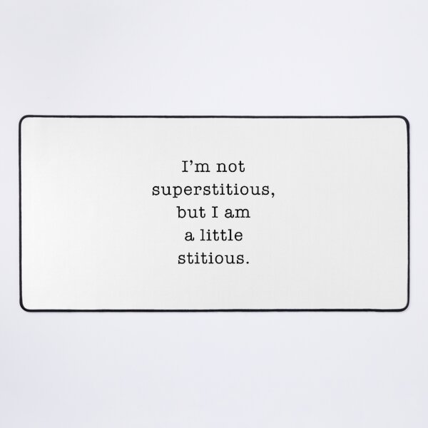 Item preview, I’m not superstitious, but I am a little stitious. designed and sold by corbrand.