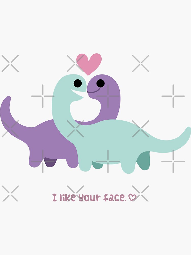 Discover I Like Your Face - Dinosaur Couple Sticker