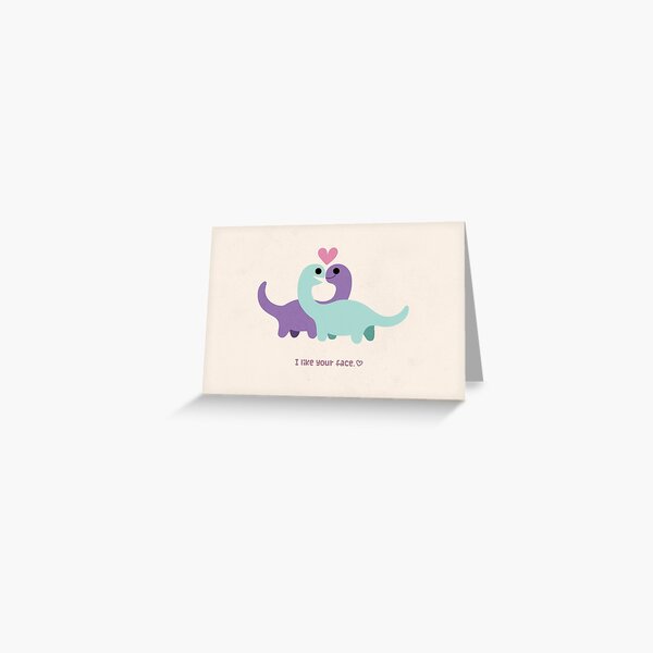 I Like Your Face &lt;3 Greeting Card