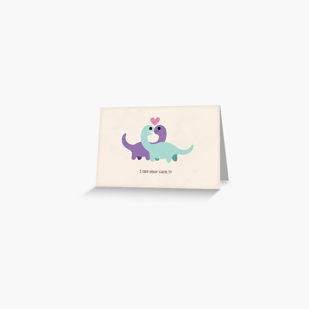 I Like Your Face <3 Greeting Card