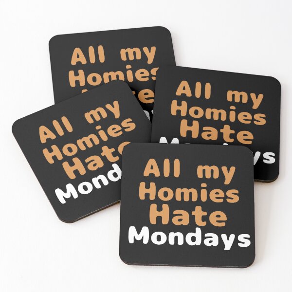 Item preview, All my homies hate mondays designed and sold by We Grow.