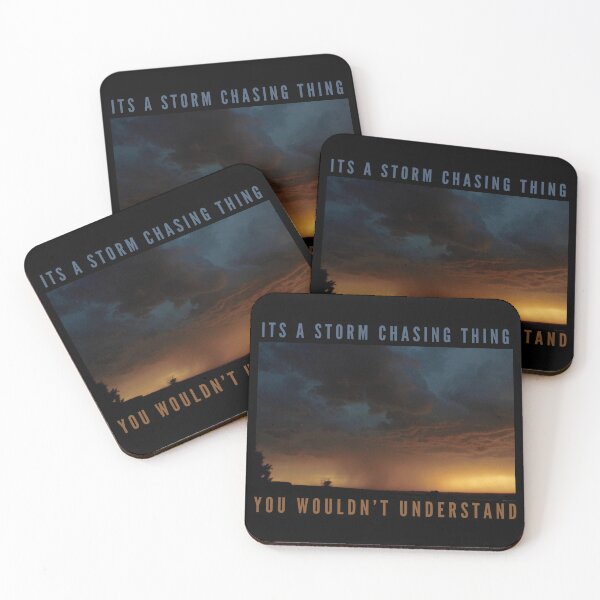 Item preview, It’s a Storm Chasing Thing, You Wouldn’t Understand-Storm Chaser designed and sold by ColordCreations.