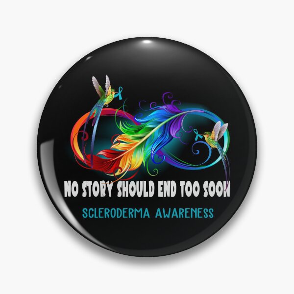 Item preview, Scleroderma Awareness - NO STORY SHOULD END TOO SOON designed and sold by Jennpak.