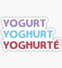 YOGURT YOGHURT YOGURTÉ Sticker