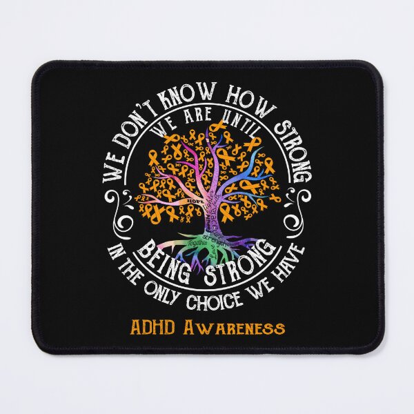 Item preview, ADHD Awareness - Being Strong In The Only Choice We Have designed and sold by CansellBar.