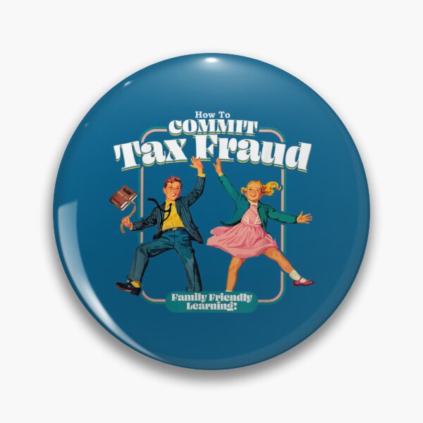 Item preview, Commit tax fraud               designed and sold by AltBohemian.