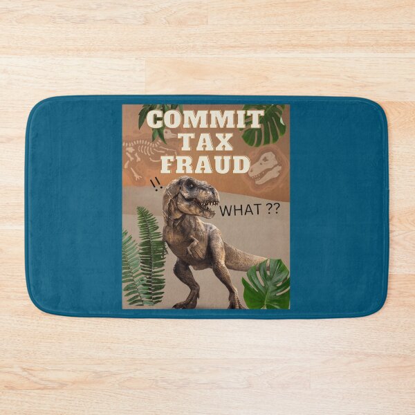 Item preview, Commit Tax Fraud, Surprised Dinosaur   designed and sold by AltBohemian.