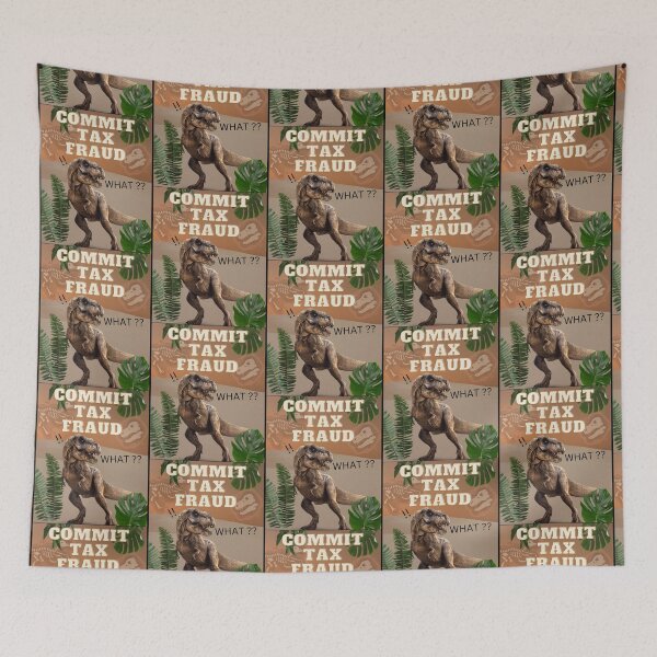 Item preview, Commit Tax Fraud, Surprised Dinosaur   designed and sold by AltBohemian.