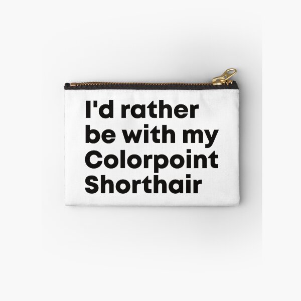 Item preview, I'd rather be with my Colorpoint Shorthair cat designed and sold by ArlacV.