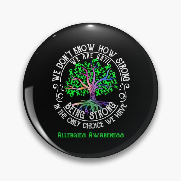 Item preview, Allergies Awareness - Being Strong In The Only Choice We Have designed and sold by CansellBar.