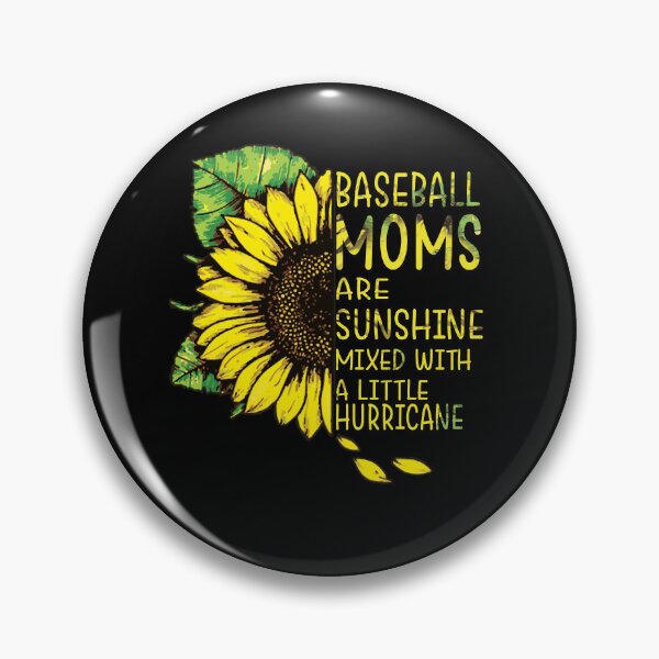Item preview, Baseball moms are sunshine mixed with a little hurricane designed and sold by AdventArt.
