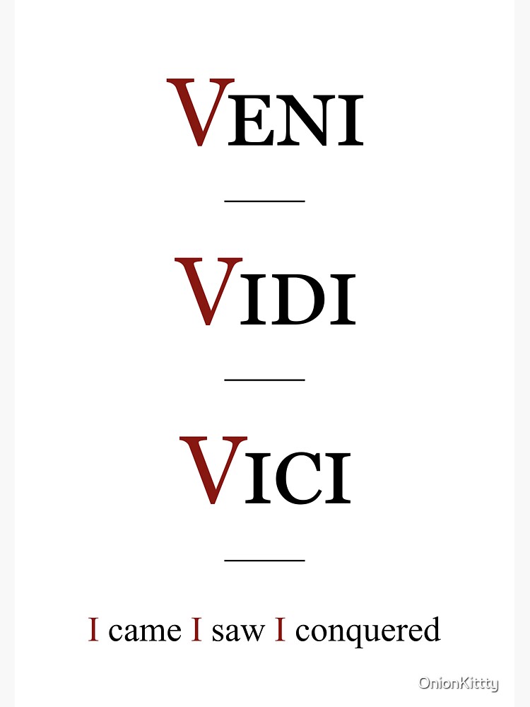 Veni, vidi, vici, VINE! He came, he saw, he conquered