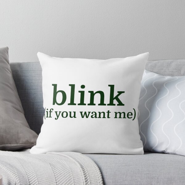 Item preview, blink (if you want me) designed and sold by evahhamilton.