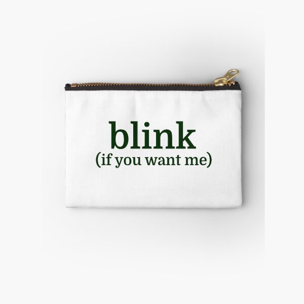 Item preview, blink (if you want me) designed and sold by evahhamilton.