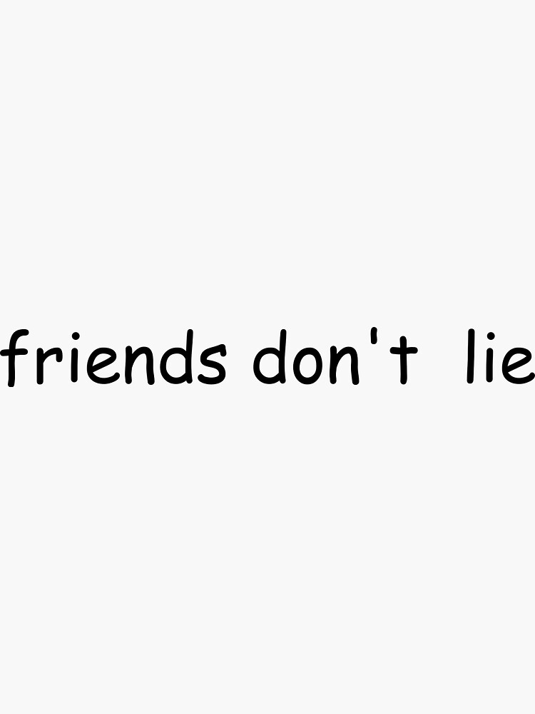 Free Free Friends Don&#039;t Lie Svg Free 581 SVG PNG EPS DXF File