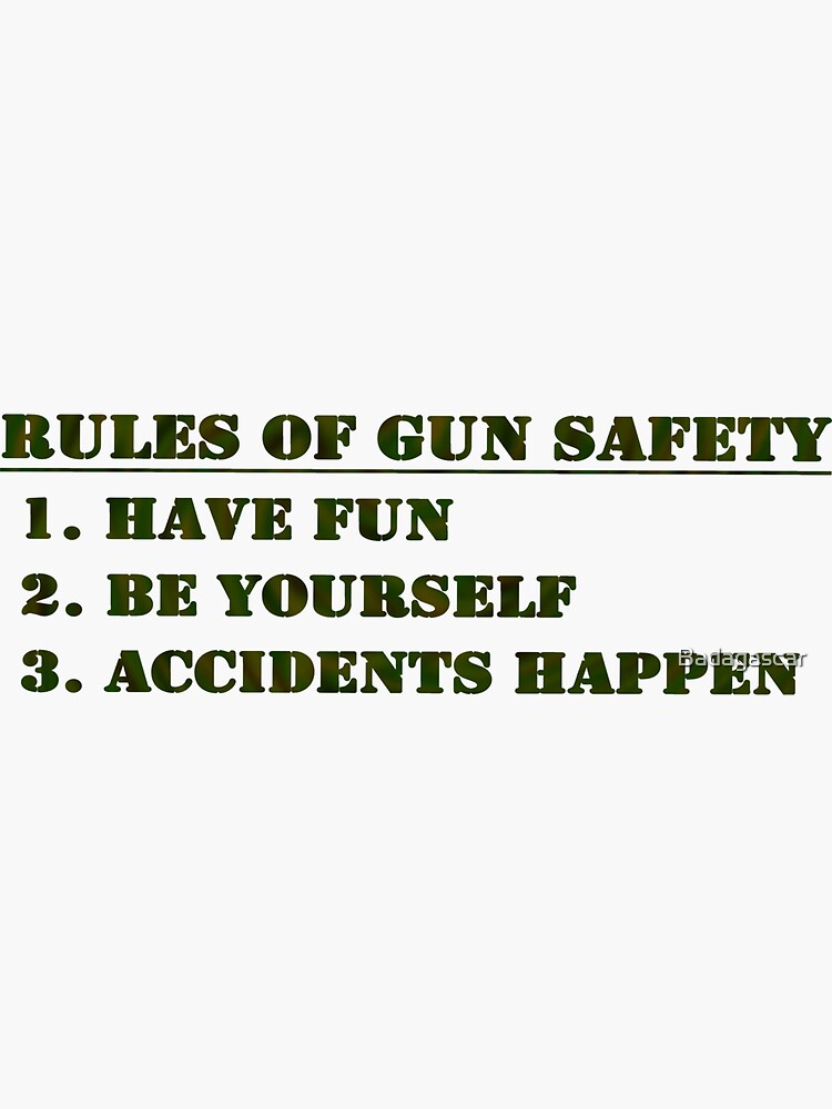 "rules of gun safety" Sticker for Sale by Badagascar Redbubble