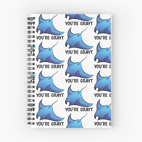 Item preview, You're Grayt designed and sold by InkLayer.