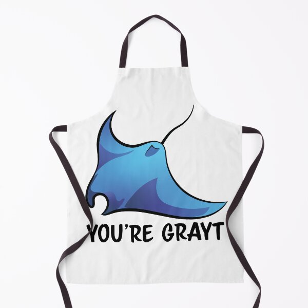 Item preview, You're Grayt designed and sold by InkLayer.