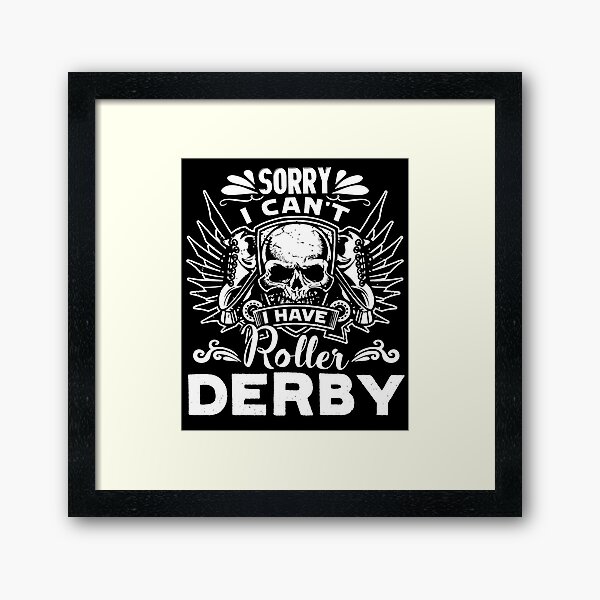 Item preview, Roller Derby - I Have Roller Derby designed and sold by UnknownArtistt.